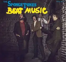 The Spongetones' first LP, Beat Music, consisted of all original material.