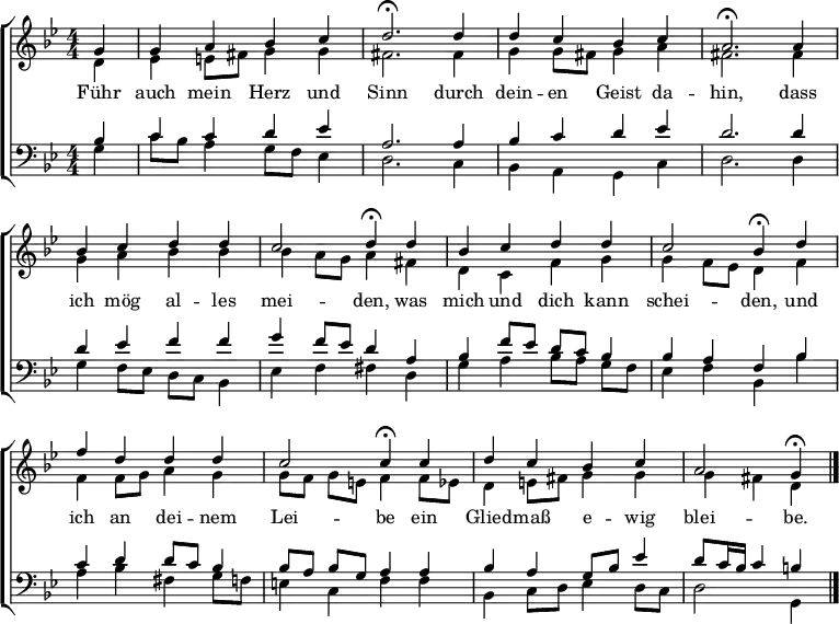 
\header { tagline = " " }
\layout { indent = 0 \context { \Score \remove "Bar_number_engraver" } }
global = { \transposition b \key g \minor \numericTimeSignature \time 4/4 \set Score.tempoHideNote = ##t \set Timing.beamExceptions = #'() }
\score {
  \new ChoirStaff <<
    \new Staff
    <<
      \new Voice = "soprano" { \voiceOne
        \relative c'' { \global \transposition b'
          \partial 4 g4 |
          g a bes c | d2.\fermata d4 |
          d c bes c | a2.\fermata a4 |
          bes c d d | c2 d4\fermata d |
          bes c d d | c2 bes4\fermata d |
          f d d d | c2 c4\fermata c |
          d c bes c | a2 g4\fermata \bar "|."
        }
      }
      \new Voice = "alto" { \voiceTwo
        \relative c' { \global \transposition b'
          \partial 4 d4 |
          ees e8 fis g4 g | fis2. fis4 |
          g g8 fis g4 a | fis2. fis4 |
          g a bes bes | bes a8 g a4 fis |
          d c f g | g f8 ees d4 f |
          f f8 g a4 g | g8 f g e f4 f8 ees |
          d4 e8 fis g4 g | g fis d
        }
      }
    >>
    \new Lyrics \lyricsto "soprano" {
      Führ auch mein Herz und Sinn
      durch dein -- en Geist da -- hin,
      dass ich mög al -- les mei -- den,
      was mich und dich kann schei -- den,
      und ich an dei -- nem Lei -- be
      ein Glied -- maß e -- wig blei -- be.
    }
    \new Staff
    <<
      \clef bass
      \new Voice = "tenor" { \voiceOne
        \relative c' { \global \transposition b'
          \partial 4 bes4 |
          c c d ees | a,2. a4 |
          bes c d ees | d2. d4 |
          d ees f f | g f8 ees d4 a |
          bes f'8 ees d c bes4 | bes a f bes |
          c d d8 c bes4 | bes8 a bes g a4 a |
          bes a g8 bes ees4 | d8 c16 bes c4 b
        }
      }
      \new Voice = "bass" { \voiceTwo
        \relative c' { \global \transposition b
          \partial 4 g4 |
          c8 bes a4 g8 f ees4 | d2. c4 |
          bes a g c | d2. d4 |
          g f8 ees d c bes4 | ees f fis d |
          g a bes8 a g f | ees4 f bes, bes' |
          a bes fis g8 f | e4 c f f |
          bes, c8 d ees4 d8 c | d2 g,4
        }
      }
    >>
  >>
  \layout { }
}
\score {
  \new ChoirStaff <<
    \new Staff \with { midiInstrument = "choir aahs" }
    <<
      \new Voice = "soprano" { \voiceOne
        \relative c'' { \global
          \tempo 4=72
          \partial 4 g4 |
          g a bes c | \tempo 4=64 d2 ~ d8.. r32 \tempo4=72 d4 |
          d c bes c | \tempo 4=64 a2 ~ a16 r8. \tempo4=72 a4 |
          bes c d d | c2 \tempo 4=56 d8. r16 \tempo 4=72 d4 |
          bes c d d | c2 \tempo 4=56 bes8. r16 \tempo 4=72 d4 |
          f d d d | c2 \tempo 4=56 c8.. r32 \tempo 4=72 c4 |
          d c bes c | \tempo 4=40 a2\> \tempo 4=24 g4\mp r
        }
      }
      \new Voice = "alto" { \voiceTwo
        \relative c' { \global
          \partial 4 d4 |
          ees e8 fis g4 g | fis2 ~ fis8.. r32 fis4 |
          g g8 fis g4 a | fis2 ~ fis16 r8. fis4 |
          g a bes bes | bes a8 g a8. r16 fis4 |
          d c f g | g f8 ees d8. r16 f4 |
          f f8 g a4 g | g8 f g e f8.. r32 f8 ees |
          d4 e8 fis g4 g | g\> \tempo 4=32 fis d\mp r
        }
      }
    >>
    \new Staff \with { midiInstrument = "choir aahs" }
    <<
      \clef bass
      \new Voice = "tenor" { \voiceOne
        \relative c' { \global
          \partial 4 bes4 |
          c c d ees | a,2 ~ a8.. r32 a4 |
          bes c d ees | d2 ~ d16 r8. d4 |
          d ees f f | g f8 ees d8. r16 a4 |
          bes f'8 ees d c bes4 | bes a f8. r16 bes4 |
          c d d8 c bes4 | bes8 a bes g a8.. r32 a4 |
          bes a g8 bes ees4 | d8\> c16 bes c4 b\mp r
        }
      }
      \new Voice = "bass" { \voiceTwo
        \relative c' { \global
          \partial 4 g4 |
          c8 bes a4 g8 f ees4 | d2 ~ d8.. r32 c4 |
          bes a g c | d2 ~ d16 r8. d4 |
          g f8 ees d c bes4 | ees f fis8. r16 d4 |
          g a bes8 a g f | ees4 f bes,8. r16 bes'4 |
          a bes fis g8 f | e4 c f8.. r32 f4 |
          bes, c8 d ees4 d8 c | d2\> g,4\mp r
        }
      }
    >>
  >>
  \midi { }
}
