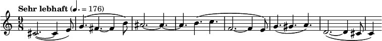 \relative c' { \clef treble \time 9/8 \tempo "Sehr lebhaft" 4. = 176 cis2.~( cis4 e8) g4.( fis~ fis4 b8) ais2.~ ais4.~ ais b( c f,2.~( f4 e8) g4.( gis a) d,2.~( d4 cis8 c4) }
