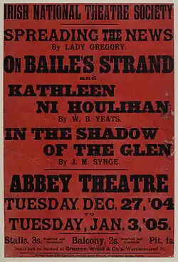 THE NATIONAL THEATRE SOCIETY / SPREADING THE NEWS / ON BAILE'S STRAND / KATHLEEN NI HOULIHAN / ON THE SHADOW OF THE GLEN / ABBEY THEATRE / TUESDAY, 27 Dec, '04 / TUESDAY, 3 Jan, '05