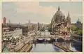 The bridge with Berlin Cathedral and Berlin Palace in c. 1907