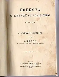 Tontemboan Bible, by M. Adriani-Gunning and J. Regar, published in 1907 by Firma P.W.M Trap, Leiden, Holland.
