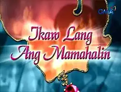 An image of a necklace, over a fire background. The series title is displayed on the center of the image. The logo of GMA Network is displayed on the upper right side of the image.