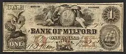 Bank of Milford 1 dollar banknote. Illustrations include Liberty feeding an eagle from a goblet, a Native American male with tipis, a sailor with telescope, a shield with grain and a bull, and a shipbuilding scene. Inscription: "STATE OF DELAWARE THE BANK OF MILFORD Will pay ONE DOLLAR to the bearer on demand. MILFORD".