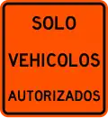 IE-4-3 Authorized vehicles only