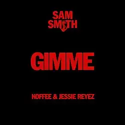 A black background with three lines of text, all colored in red, reading, in order from top to bottom, "Sam Smith", "Gimme", "Koffee & Jessie Reyez" in all uppercase. The text reading "Sam Smith" contains an embedded icon resembling an anchor.
