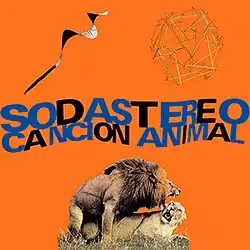 The official album front cover. The cover features an orange background with the lines "Cancion Animal" and "Soda Stereo" in uppercase white and blue letters. Above the text is a weather vane and a wooden tensegrid. Below the text is a photo of two lions having sex.