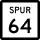 State Highway Spur 64 marker