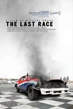 Poster for the documentary film The Last Race by Michael Dweck. It features a damaged stock car with a red, white, and blue paint job and an American flag attached to its side, sitting on a checkered racetrack. Thick black smoke rises into the sky from the car. The film's title is displayed in bold, black capital letters near the top. Above the title, a quote praises the film as "beautiful and immersive", and the Sundance Film Festival logo is present, indicating its selection. The background is mostly white, with faint details of a racetrack and trees in the distance.